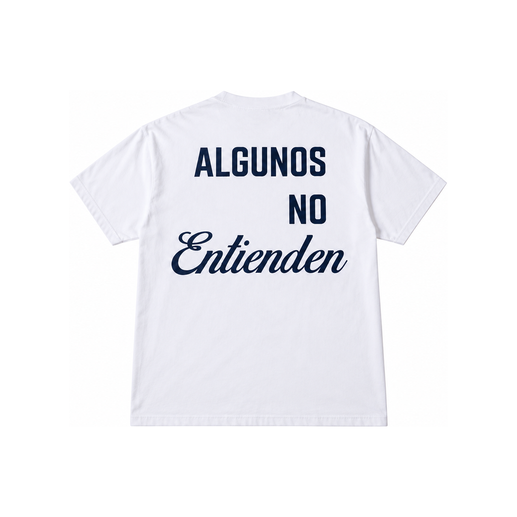 Algunos No Entienden T-Shirt